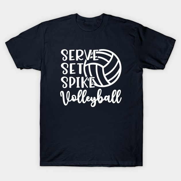 Serve Set Spike Volleyball T-Shirt by GlimmerDesigns